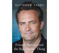 Friends, Lovers, And The Big Terrible Thing