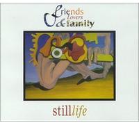 Friends, Lovers & Family - Still Life [Import]