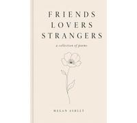 Friends Lovers Strangers