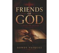 Friends of God: A Book on Prayer