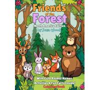 Friends of the Forest: North America Edition: With Cute Animal Names, Activities, & Fun Facts Inside!