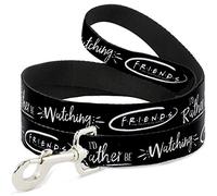 Friends Pet Laisse pour chien Inscription Friends Id rather Be Watching Friend The Television Series 1,8 m de long 3,8 cm de large