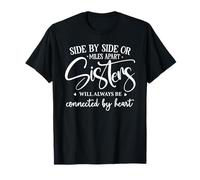 Friends Side by Side Miles Apart Sisters Connected by Heart T-Shirt