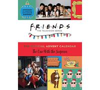 Friends: The Official Advent Calendar, Volume 1: The One With the Surprises (Friends TV Show)