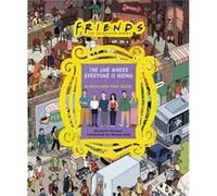 Friends The One Where Everyone Is Hiding by Warner Bros. Consumer Products Inc. Warner Bros. Consumer Products Inc. (Auteur)