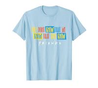 Friends They Don't Know Script T-Shirt