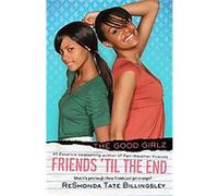 Friends Til the End, Good Girlz Reshonda Tate Billingsley (Auteur)