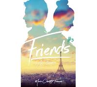 Friends - tome 3 - Friends as strangers