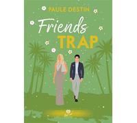 Friends Trap - Paule Destin - Alter Real - broché - Roman