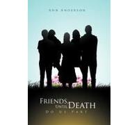 Friends, Until Death Do Us Part