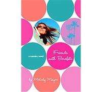 Friends With Benefits Melody Mayer (Auteur)