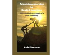 Friendship According To David & Jonathan: A Classic Biblical Example Of A Good Friendship