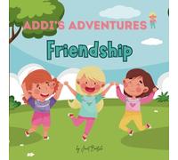 Friendship: Addi's Adventures
