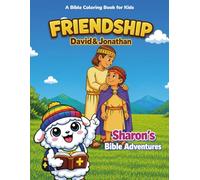 Friendship: David & Jonathan Bible Coloring Book for Kids Ages 4-8: 3-in-1 Coloring, Learning & Activity Book