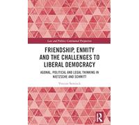 Friendship, Enmity and the Challenges to Liberal Democracy
