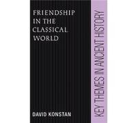 Friendship in the Classical World - Konstan David Brown University Rhode Island - Cambridge University Press - Livre en Anglais - Hardback Konstan David Brown University Rhode IslandKonstan David Brow