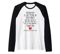 Friendship is Like Peeing in Your Pants Best Friend Coworker Manche Raglan