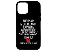 Friendship is Like Peeing in Your Pants Heart Best Freind Coque pour iPhone 12 Mini