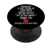 Friendship is Like Peeing in Your Pants Heart Best Freind PopSockets PopGrip Adhésif