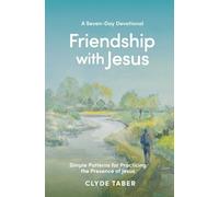 Friendship with Jesus: Walk and Talk With Jesus Like He's here Because ... He Is