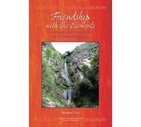 Friendship with the Elements: Opening the Channels of Communication