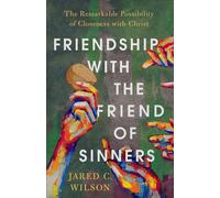 Friendship With The Friend Of Sinners