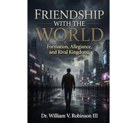 Friendship with the World: Formation, Allegiance, and Rival Kingdoms