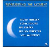 Friesen, David - Remembering The Moment