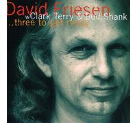 Friesen / Terry / Shank - Three To Get Ready