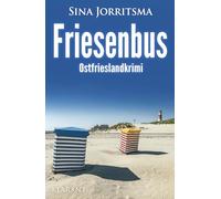 Friesenbus. Ostfrieslandkrimi