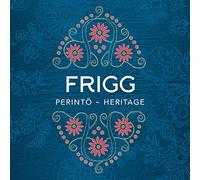 Frigg - Perintö-Heritage