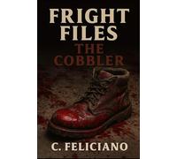 FRIGHT FILES: THE COBBLER