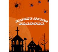 Fright night planner: Organize parties, costume & creepy advantures with style