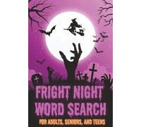Fright Night Word Search: Word search is easy to Read Print about Halloween, Zombies, Monsters and More| 6x9 inches, 110 pages| 50+ Puzzles…Gift for Vacations, Holiday, and Free Time.
