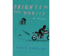 Frighten the Horses