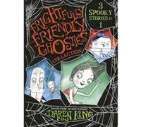 Frightfully Friendly Ghosties Collection: 3 Spooky Stories in 1 - [Livre en VO] Daren King, David Roberts (Auteur)