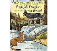 Frightful's Daughter Meets the Baron Weasel Jean Craighead George (Auteur)