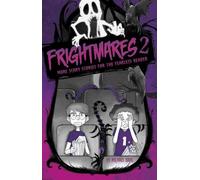 Frightmares 2: More Scary Stories For The Fearless Reader