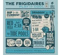 Frigidaires - Play It Cool [Import]