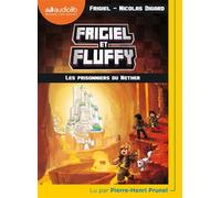 Frigiel et Fluffy 2 - Les Prisonniers du Nether Livre audio 1 CD MP3 - Frigiel - Audiolib - Texte lu (CD) - Textes lus CD