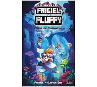 Frigiel Et Fluffy : Cycle Des Saintes-Iles - Tome 2 - L'orbe De Domination
