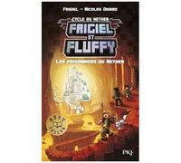 Frigiel Et Fluffy : Cycle Du Nether - Tome 2 - Les Prisonniers Du Nether