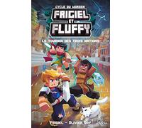 Frigiel et Fluffy - Cycle du Warden (T1) - Le Tournoi des trois nations - Lecture roman jeunesse aventures Minecraft - Dès 8 ans (1)