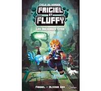 Frigiel Et Fluffy : Cycle Du Warden - Tome 2 - Les Anciennes Cités