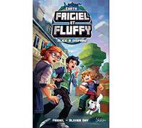 Frigiel et Fluffy, Earth : Alice a disparu - Lecture roman jeunesse aventures Minecraft - Dès 8 ans