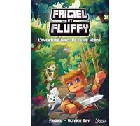 Frigiel et Fluffy - L'Aventure dont Tu es le héros - Minecraft