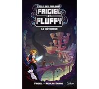 Frigiel et Fluffy, Le Cycle des Farlands, tome 2 : Le Dévoreur - Minecraft