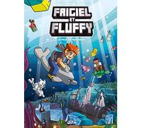 Frigiel Et Fluffy Tome 13 - La Faille Des Profondeurs