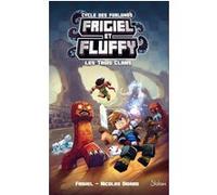 Frigiel et Fluffy - tome 1 Les trois clans Frigiel (Auteur), Nicolas Digard (Auteur), Thomas Frick (Illustration)