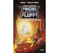 Frigiel et Fluffy - Tome 2 Les prisonniers du Nether Frigiel (Auteur), Nicolas Digard (Auteur), Thomas Frick (Illustration)